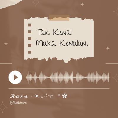 Tak Kenal Maka Kenalan