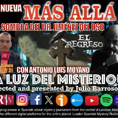 La Nueva Más Allá y la sombra del Dr. Jiménez del Oso con Antonio L. Moyano