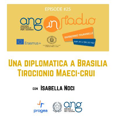 #25 - Una diplomatica a Brasilia #25 - Una diplomatica a Brasilia