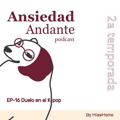 Ep-16 Duelo en el Kpop Ep-16 Duelo en el Kpop