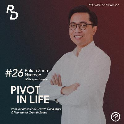 Pivot in Life with Jonathan End, Growth Consultant & Founder of GrowthSpace