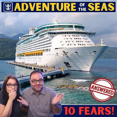 10 Fears and Questions We Had Before Sailing Adventure of the Seas (Answered)