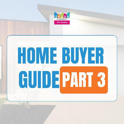 A Home Buyer’s Guide: Part 3 w. Jennifer Archambeault A Home Buyer’s Guide: Part 3 w. Jennifer Archambeault