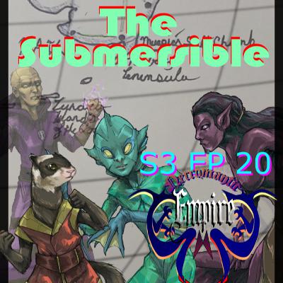The Submersible S 3 EP 20