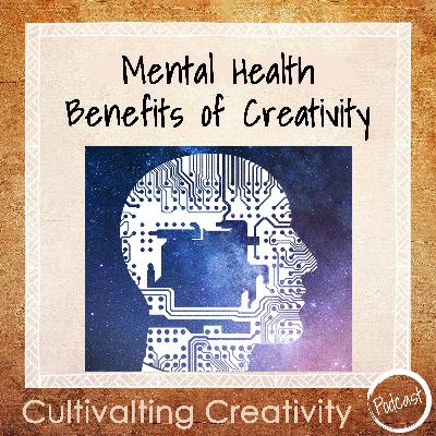 Mental Health Benefits of Creativity