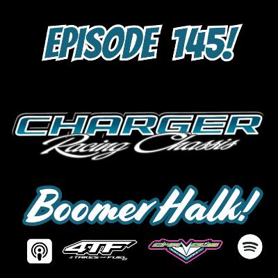 Ep. 145 - Boomer Halk (Charger Racing Chassis) Ep. 145 - Boomer Halk (Charger Racing Chassis)