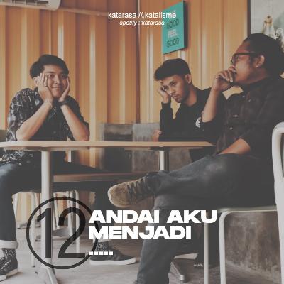 Eps 12 - Andai Aku Menjadi