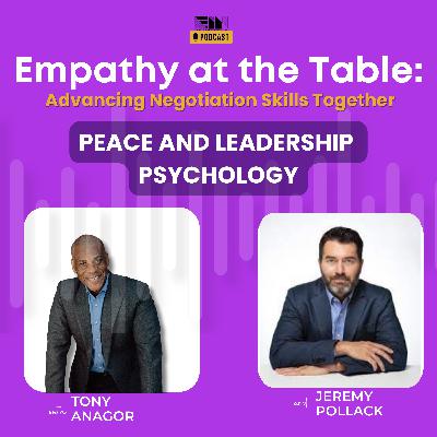 Episode 48: Peace and Leadership Psychology - Jeremy Pollack