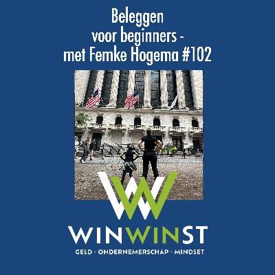 Beleggen voor beginners - met Femke Hogema #102