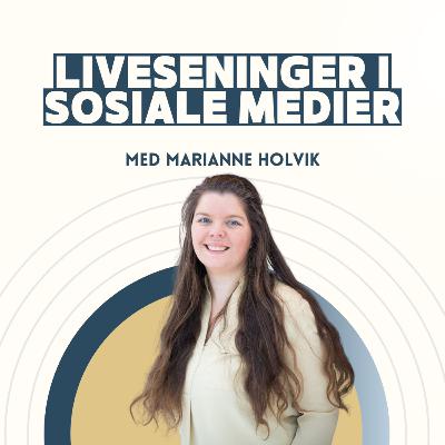 Hvordan lykkes med livesendinger i sosiale medier