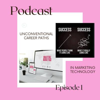 Unconventional Careers paths in Marketing Technology