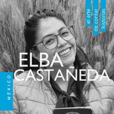 Elba Castañeda: descubrir la magia