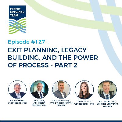 Exit Planning, Legacy Building, and the Power of Process - Part 2