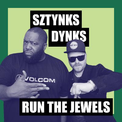 #16 Run The Jewels - Sztynks i Dynks