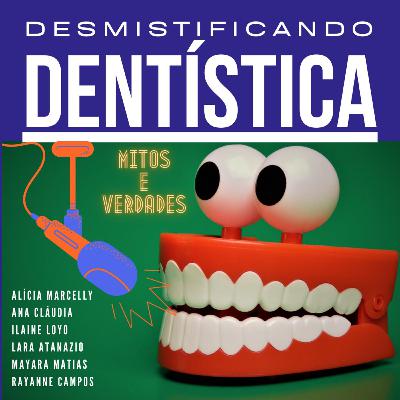 Desmistificando a Dentística