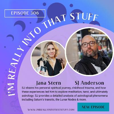 0306 Cosmic Conversations: Authenticity & Astrology with SJ Anderson