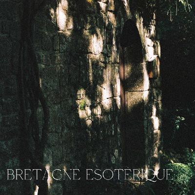 Récupérer sa Mémoire : La Bretagne Esotérique