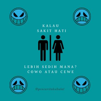 #4.Kalau Sakit Hati, Lebih Sedih Mana Perempuan atau Laki-Laki ? #4.Kalau Sakit Hati, Lebih Sedih Mana Perempuan atau Laki-Laki ?