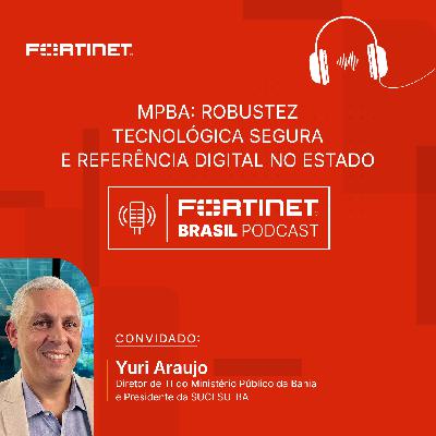 Episódio 61 | MPBA: Robustez tecnológica segura e referência digital no estado Episódio 61 | MPBA: Robustez tecnológica segura e referência digital no estado