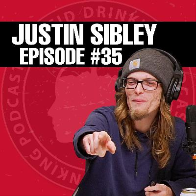 Lucid Drinking - Episode 35 - Justin Sibley Lucid Drinking - Episode 35 - Justin Sibley