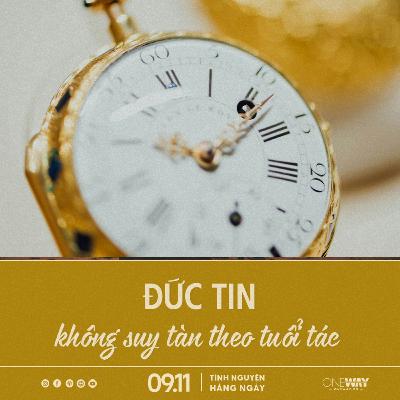 ĐỨC TIN KHÔNG SUY TÀN THEO TUỔI TÁC | Tĩnh Nguyện Hằng Ngày 09/11/2025