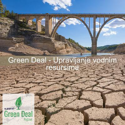 Green Deal - Upravljanje vodnim resursima Green Deal - Upravljanje vodnim resursima