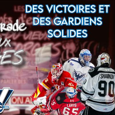 Des victoires et des gardiens solides