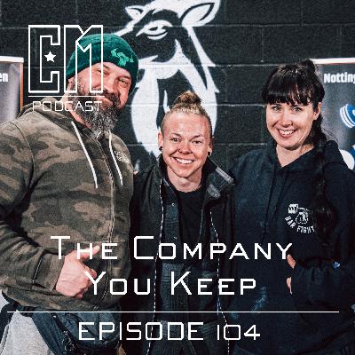 The Company You Keep - Episode 104 The Company You Keep - Episode 104