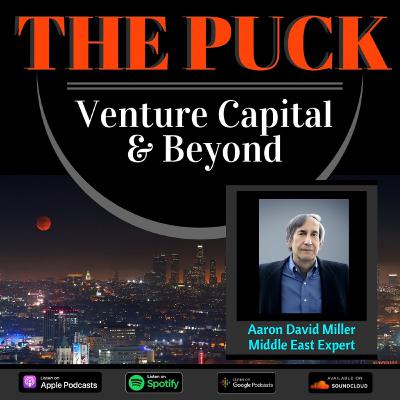 Episode 104: Aaron David Miller on the Future of Israeli-Palestinian Peace Episode 104: Aaron David Miller on the Future of Israeli-Palestinian Peace