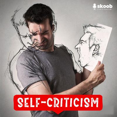 Is Self-Criticism the Key to Unlocking Your Potential?