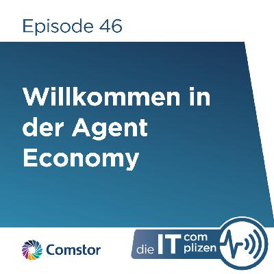Willkommen in der Agent Economy Willkommen in der Agent Economy