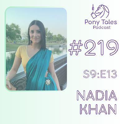 #219: Nadia Khan, Dynasty