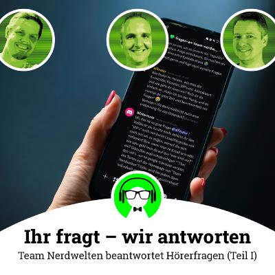 Team Nerdwelten beantwortet Hörerfragen