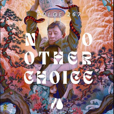 #267 - No Other Choice #267 - No Other Choice