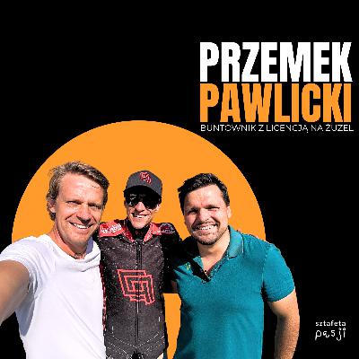 Przemysław Pawlicki - buntownik z licencją na żużel