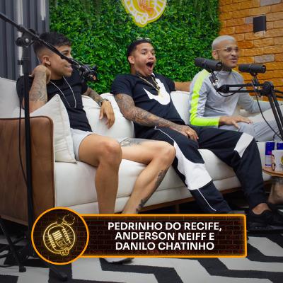 PRECONCEITO DENTRO DA PERIFERIA COM NEIFF, DANILO CHATINHO E PEDRINHO DO RECIFE - BABADO PODCAST
