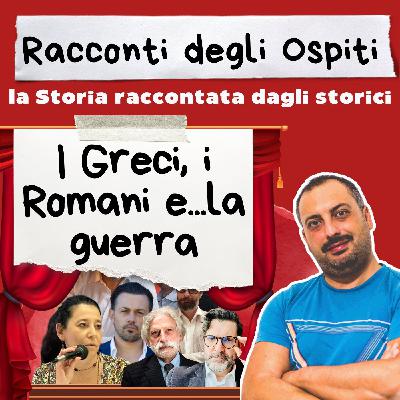 #61 I Greci, i Romani e...la guerra (con Marco Bettalli)