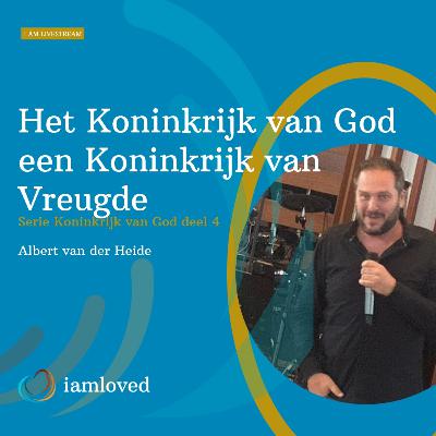 Het Koninkrijk van Kracht | Serie Het Koninkrijk Deel 3 | Albert van der Heide | #kvgavdh Het Koninkrijk van Kracht | Serie Het Koninkrijk Deel 3 | Albert van der Heide | #kvgavdh