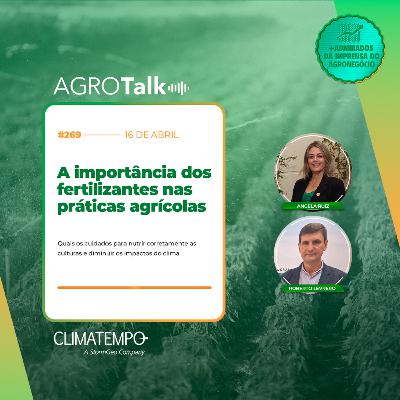 #269 A importância dos fertilizantes nas práticas agrícolas #269 A importância dos fertilizantes nas práticas agrícolas