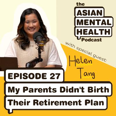 "My Parents Didn't Birth Their Retirement Plan": Vietnamese Australian Psychologist Helen Tang on Anxiety and Family