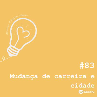 Ep. 83. - O início de uma nova carreira e um papo sobre cães