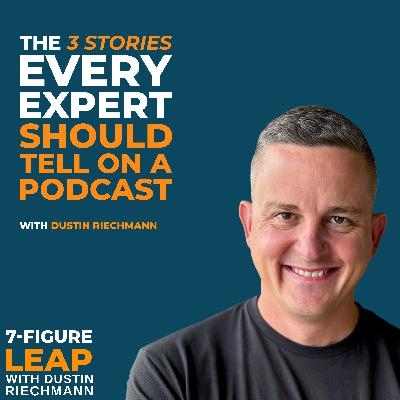 The 3 Stories Every Expert Should Tell on a Podcast The 3 Stories Every Expert Should Tell on a Podcast