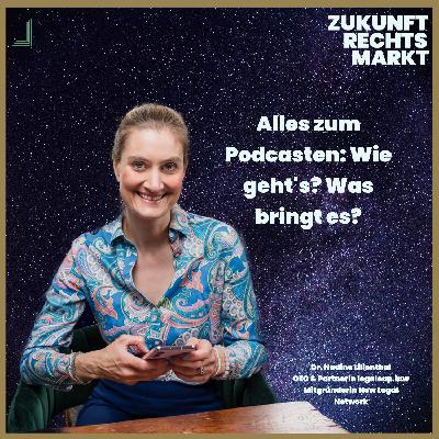 91: Alles zum Podcasten: Wie geht's? Was bringt es? - Folge mit Dr. Nadine Lilienthal