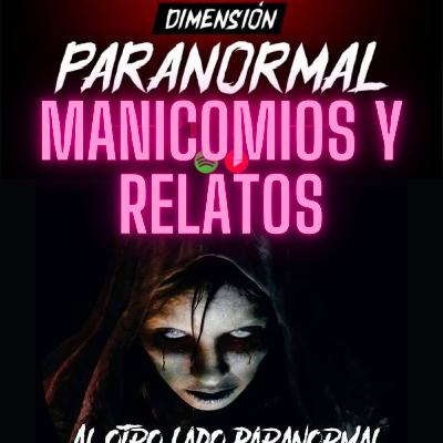 Manicomios y Relatos Paranormales