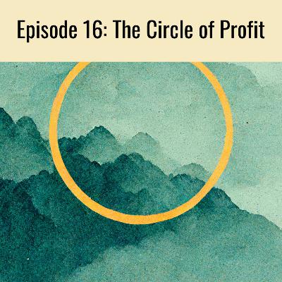 Episode 16: The Circle of Profit Book Review Episode 16: The Circle of Profit Book Review