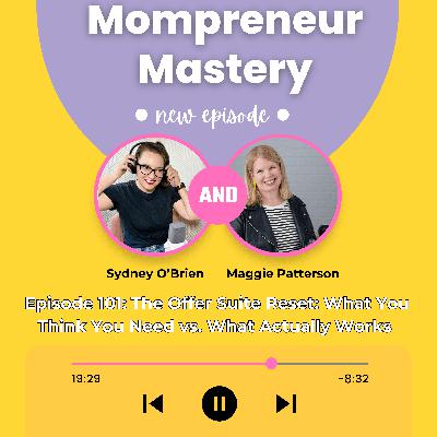The Offer Suite Reset: What You Think You Need vs. What Actually Works with Maggie Patterson