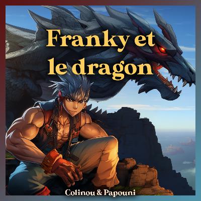 Franky et le dragon 🐉