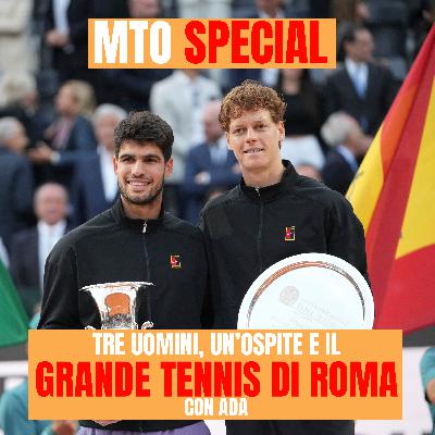 MTO SPECIAL ADA - TRE UOMINI, UN'OSPITE E IL GRANDE TENNIS DI ROMA