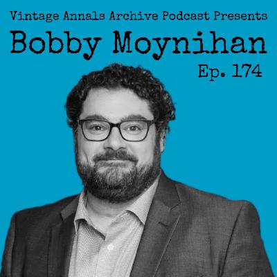 Ep. 174: Bobby Moynihan
