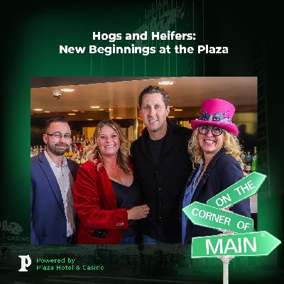 Hogs and Heifers: New Beginnings at the Plaza